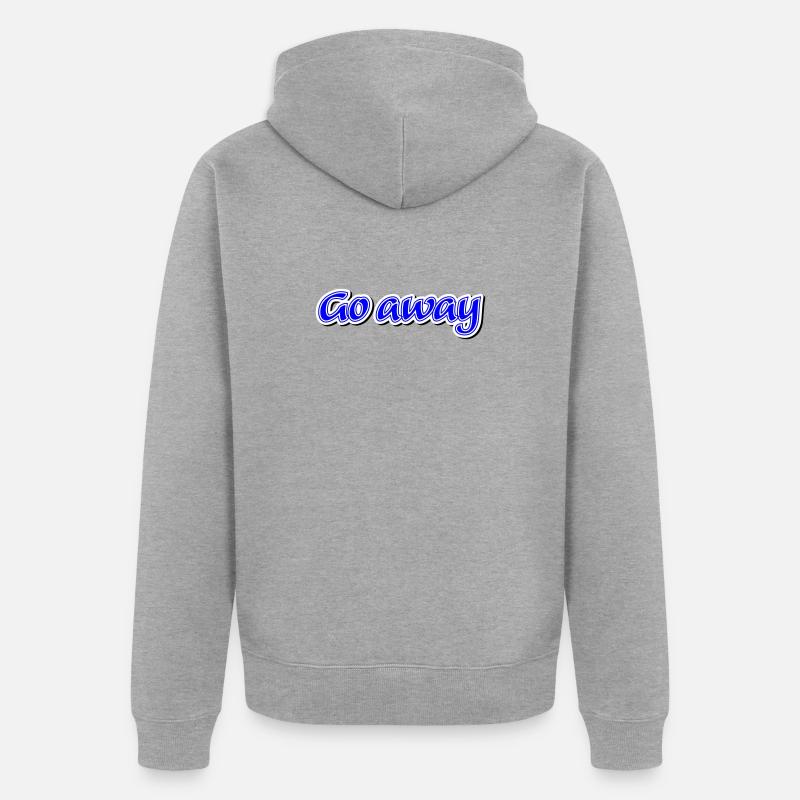 Réclamation Go away - Vectorgraphic - Veste à capuche bio Premium Unisexe - gris chiné