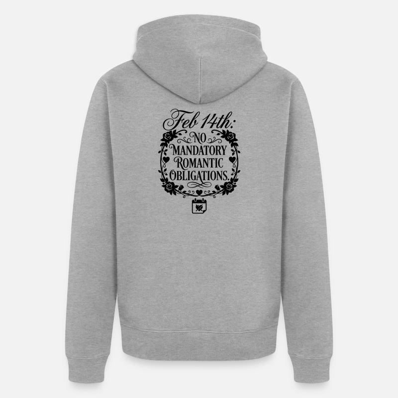 Obligation de la Saint-Valentin - Citation drôle - Veste à capuche bio Premium Unisexe - gris chiné