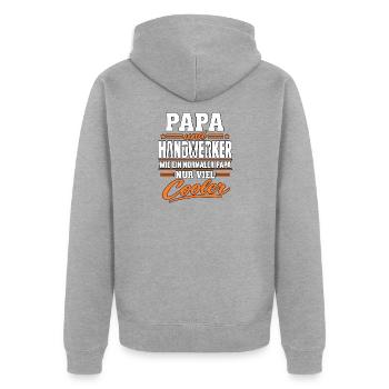 Papa Handwerker – Viel cooler als normal - Unisex Premium Bio Zip Hoodie - Grau meliert - Hinten - Nico (187cm)
