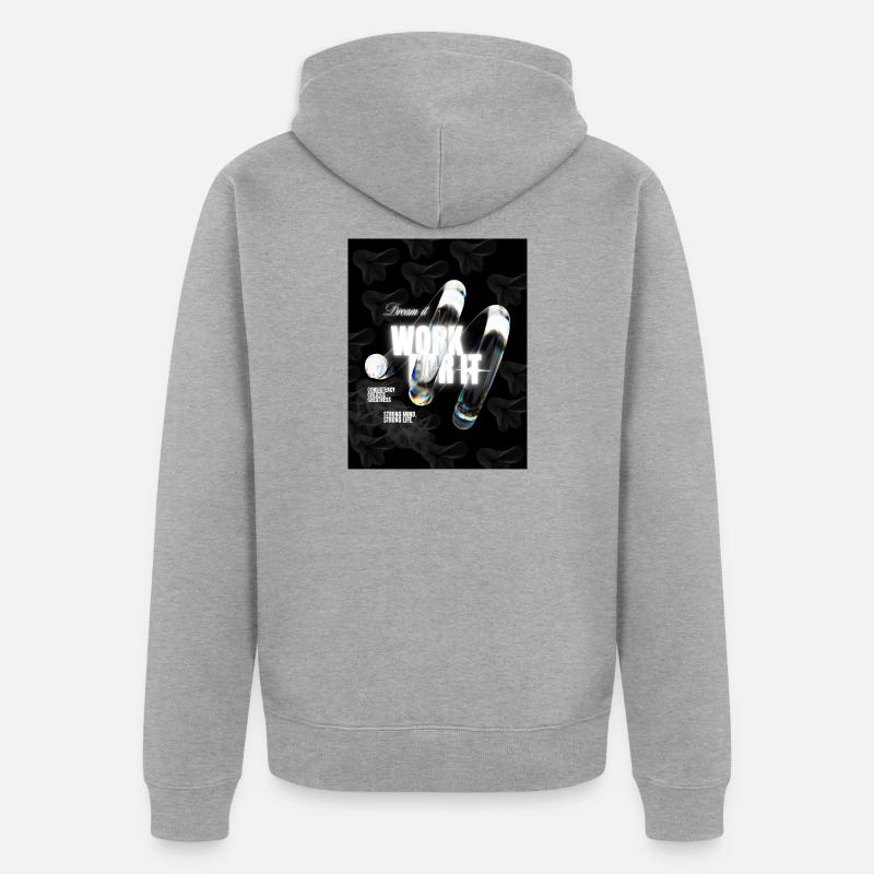 Rêve que ça marche pour ça|T-shirt MotivationObjectifsSuccès - Veste à capuche bio Premium Unisexe - gris chiné