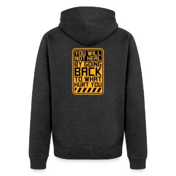 You Will Not Heal Heilung Schmerz Loslassen Neu - Unisex Premium Bio Zip Hoodie - Anthrazit meliert - Hinten - Nico (187cm)