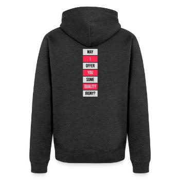 May I Offer You Some Quality Irony Lustiger Spruch - Unisex Premium Bio Zip Hoodie - Anthrazit meliert - Hinten - Nico (187cm)