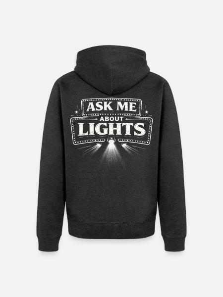 Lichttechniker Ask Me About Lights - Unisex Premium Organic Zip Hoodie - heather anthracite