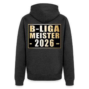 Champion of the Kreisliga B 2026 B-League Champion - Unisex Premium Organic Zip Hoodie - heather anthracite - Back - Nico (187cm)