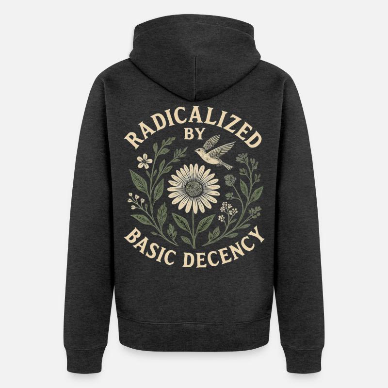 Radicalized by Basic Decency Statement Trend - Unisex Premium Bio Zip Hoodie - Anthrazit meliert