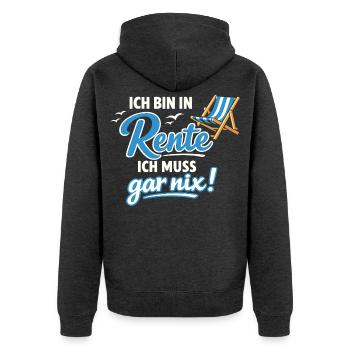 Rente Ich Muss Gar Nix Geschenk Männer - Unisex Premium Bio Zip Hoodie - Anthrazit meliert - Hinten - Nico (187cm)