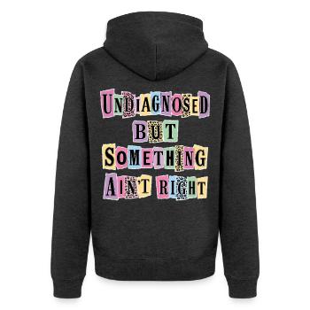 Undiagnostiziert, aber irgendetwas stimmt nicht - Unisex Premium Bio Zip Hoodie - Anthrazit meliert - Hinten - Nico (187cm)