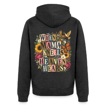 Wenn Mama kniet, hört der Himmel christliche Mama Floral - Unisex Premium Bio Zip Hoodie - Anthrazit meliert - Hinten - Nico (187cm)