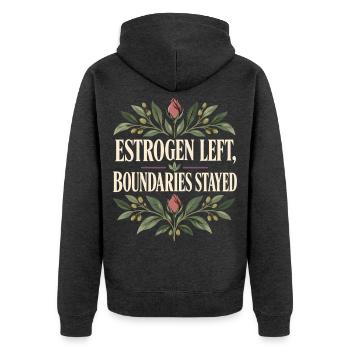Menopause: Dass Östrogen Grenzen verlassen hat, blieben bestehen - Unisex Premium Bio Zip Hoodie - Anthrazit meliert - Hinten - Nico (187cm)