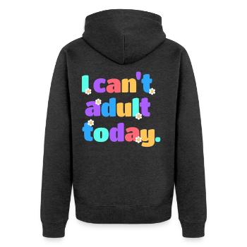 I Can't Adult Today Lustig Retro Spruch Geschenk - Unisex Premium Bio Zip Hoodie - Anthrazit meliert - Hinten - Nico (187cm)