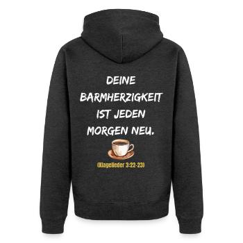 Jeden Morgen Neue Barmherzigkeit - Unisex Premium Bio Zip Hoodie - Anthrazit meliert - Hinten - Nico (187cm)