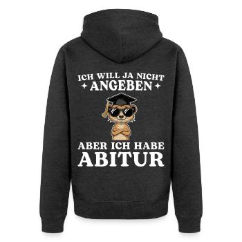 Abitur Will ja nicht angeben Bestandener Abschluss - Unisex Premium Bio Zip Hoodie - Anthrazit meliert - Hinten - Nico (187cm)