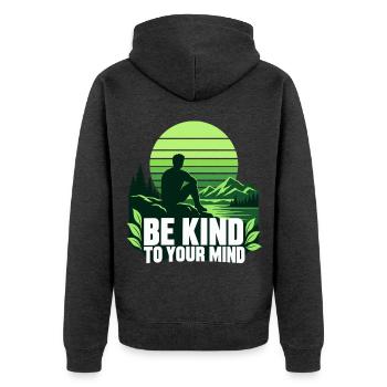 Be Kind To Your Mind – Mentale Gesundheit - Unisex Premium Bio Zip Hoodie - Anthrazit meliert - Hinten - Nico (187cm)