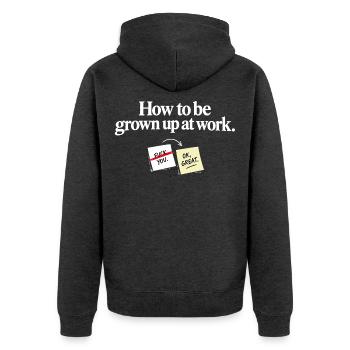 How to Be Grown Up at Work – Lustiger Bürospruch - Unisex Premium Bio Zip Hoodie - Anthrazit meliert - Hinten - Nico (187cm)