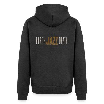 Birth-Jazz-Death Shirt - Unisex Premium Bio Zip Hoodie - Anthrazit meliert - Hinten - Nico (187cm)