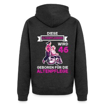 Altenpflegerin 46 Geburtstag Altenpflege Spruch - Unisex Premium Bio Zip Hoodie - Anthrazit meliert - Hinten - Nico (187cm)