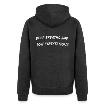 Deep Breaths and Low Expectations - Funny Quote  - Unisex Premium Organic Zip Hoodie - heather anthracite - Back - Nico (187cm)