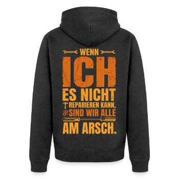 wenn ich es Nicht reparieren kann sind wir alle am - Unisex Premium Bio Zip Hoodie - Anthrazit meliert - Hinten - Nico (187cm)