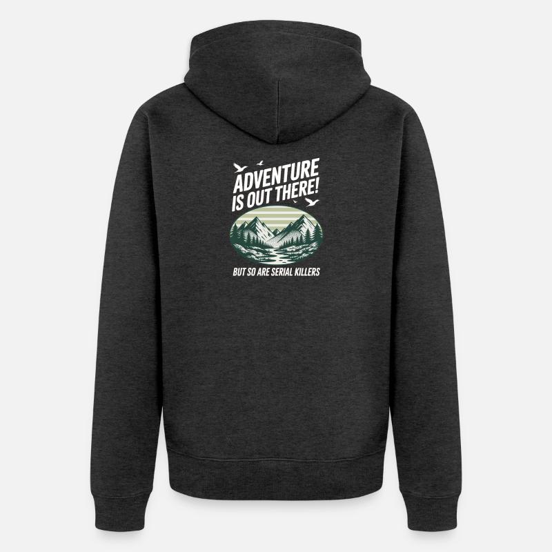 L’aventure est là-bas Tueurs en série - Veste à capuche bio Premium Unisexe - anthracite chiné