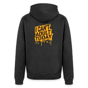 I Can't Adult Today Funny Adult Saying Logo - Unisex Premium Organic Zip Hoodie - heather anthracite - Back - Nico (187cm)