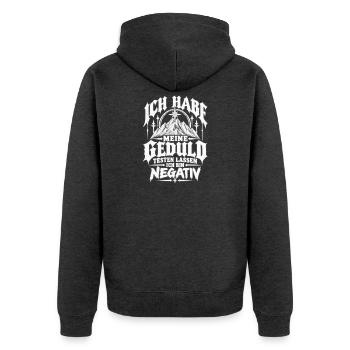 Meine Geduld testen lassen – Ich bin negativ - Unisex Premium Bio Zip Hoodie - Anthrazit meliert - Hinten - Nico (187cm)