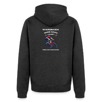 Spruch Shirt,Warum ich ohne Akku Rennrad fahre? - Unisex Premium Bio Zip Hoodie - Anthrazit meliert - Hinten - Nico (187cm)
