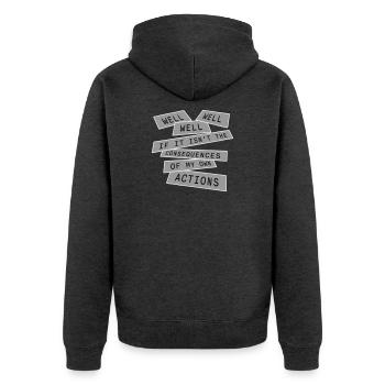 Bien Bien Si Conséquences Mes propres actions Sarcasme - Veste à capuche bio Premium Unisexe - anthracite chiné - Dos - Nico (187cm)