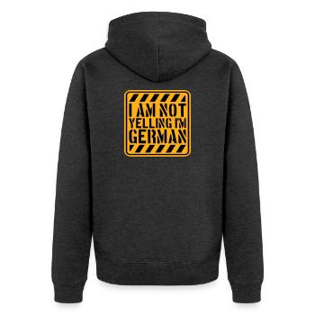 I Am Not Yelling I'm German Lustig Deutsch Spruch - Unisex Premium Organic Zip Hoodie - heather anthracite - Back - Nico (187cm)