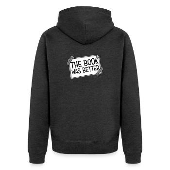 The Book Was Better Lustig Bücherwurm Film Spruch - Unisex Premium Bio Zip Hoodie - Anthrazit meliert - Hinten - Nico (187cm)