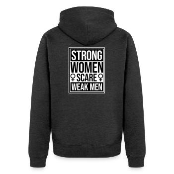 Strong Women Scare Weak Men Confident Feminist - Unisex Premium Organic Zip Hoodie - heather anthracite - Back - Nico (187cm)