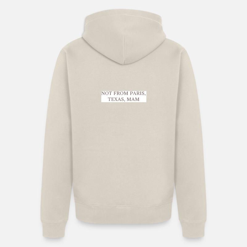 Pas de Paris, Texas, maman ! - Veste à capuche bio Premium Unisexe - beige