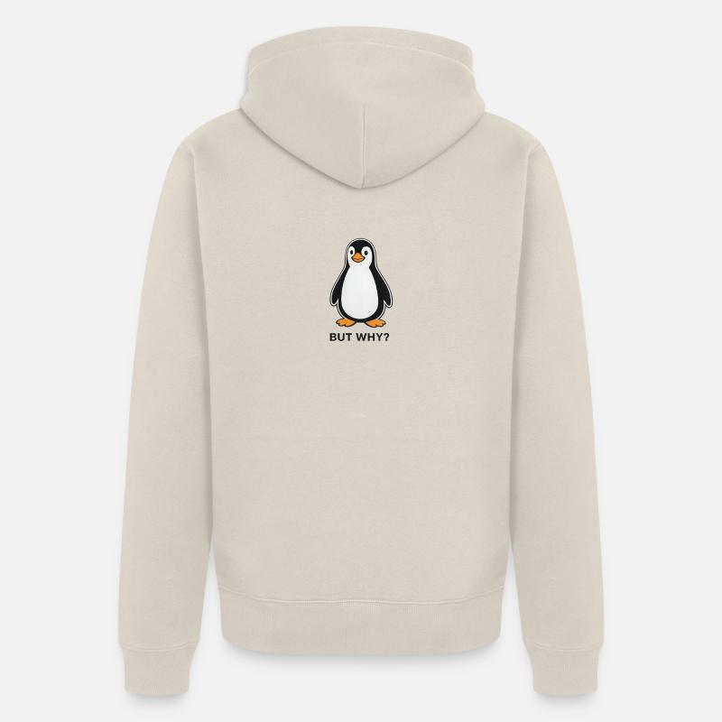 Mème Penguin Mais Why Why - Veste à capuche bio Premium Unisexe - beige