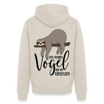 Faultier Spruch Den frühen Vogel hab ich gefressen - Unisex Premium Bio Zip Hoodie - Beige - Hinten - Thijin (182cm)