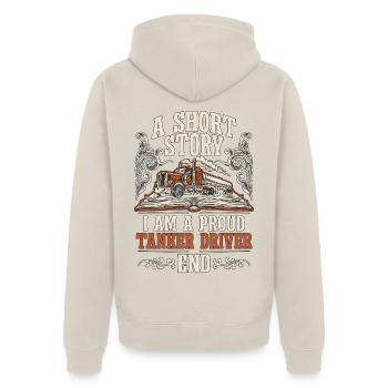 Tank Driver A Short Story I Am A Fuel Hauler - Unisex Premium Bio Zip Hoodie - Beige - Hinten - Thijin (182cm)