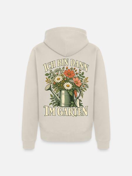 Ich bin dann im Garten - Unisex Premium Bio Zip Hoodie - Beige