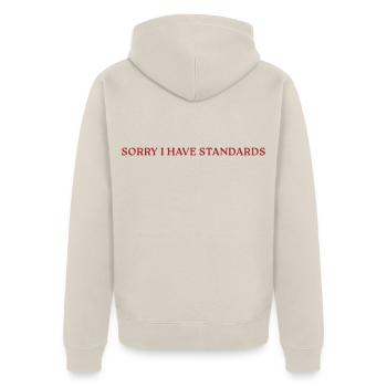 Sorry I Have Standards - Unisex Premium Bio Zip Hoodie - Beige - Hinten - Thijin (182cm)