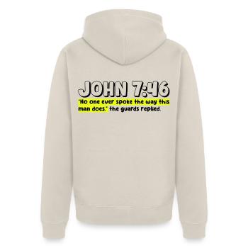 John 7:46 | Bible Quote - Unisex Premium Organic Zip Hoodie - beige - Back - Thijin (182cm)