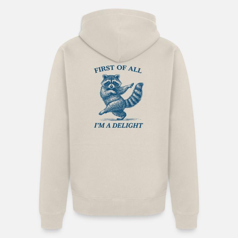Zunächst einmal bin ich ein Delight-Waschbär - Unisex Premium Bio Zip Hoodie - Beige