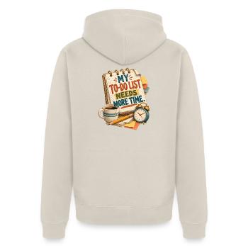 Meine To-Do-Liste braucht mehr Zeit – lustige Produktivität - Unisex Premium Bio Zip Hoodie - Beige - Hinten - Thijin (182cm)