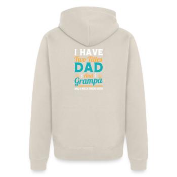 Grandfather Papaw Pop Gramps Granddad Grandpa - Unisex Premium Bio Zip Hoodie - Beige - Hinten - Thijin (182cm)