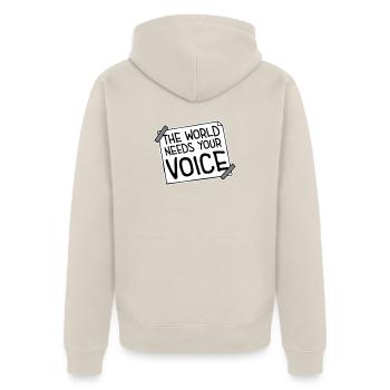 Die Welt Braucht Deine Stimme Inspirierend Zitat - Unisex Premium Bio Zip Hoodie - Beige - Hinten - Thijin (182cm)