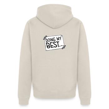 Doing My Best Funny Honest Motivational Saying - Unisex Premium Organic Zip Hoodie - beige - Back - Thijin (182cm)
