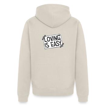 Loving Is Easy Inspirierend Romantisch Spruch Logo - Unisex Premium Bio Zip Hoodie - Beige - Hinten - Thijin (182cm)