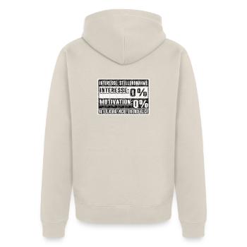 Interesse: 0 % – Motivation: 0 % - Unisex Premium Bio Zip Hoodie - Beige - Hinten - Thijin (182cm)