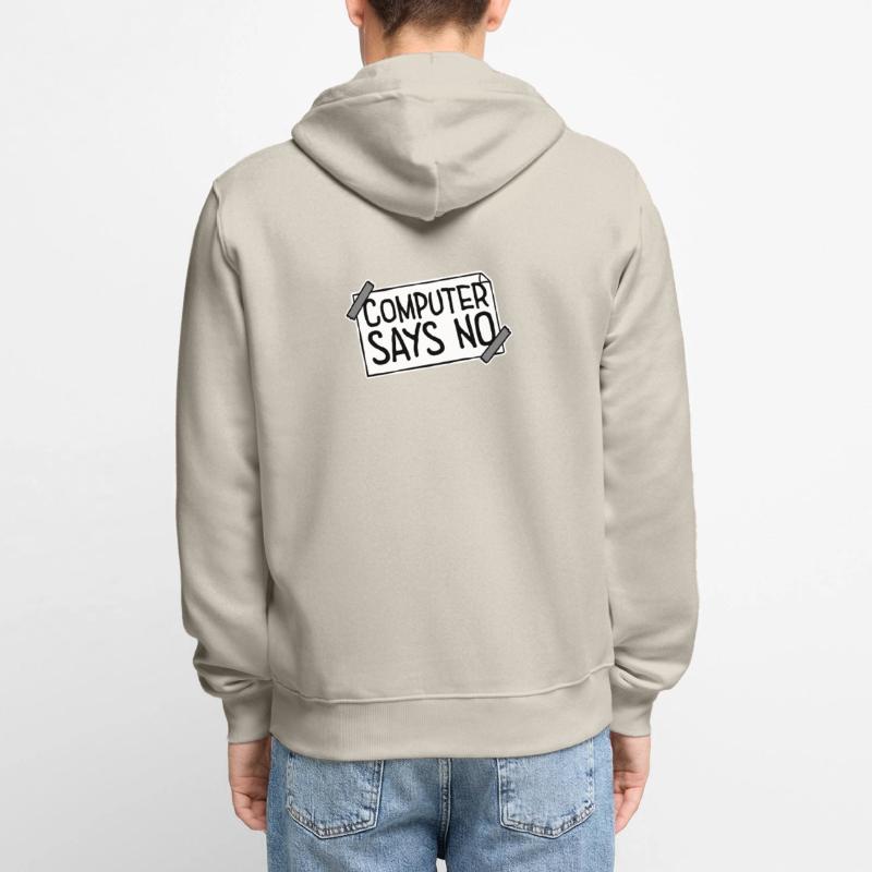 Computer Says No Lustig Programmierer Nerd Technik Unisex Premium Bio Zip Hoodie