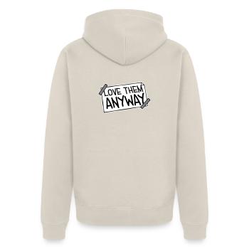 Love Them Anyway Inspirierend Bedingungslose Liebe - Unisex Premium Bio Zip Hoodie - Beige - Hinten - Thijin (182cm)
