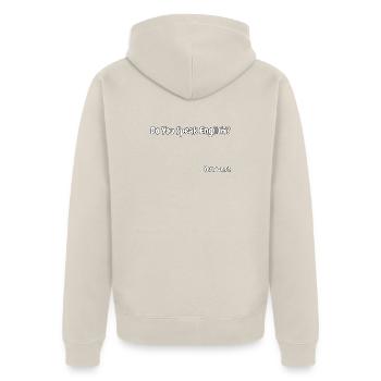 Funny English Language Joke Design - Unisex Premium Organic Zip Hoodie - beige - Back - Thijin (182cm)