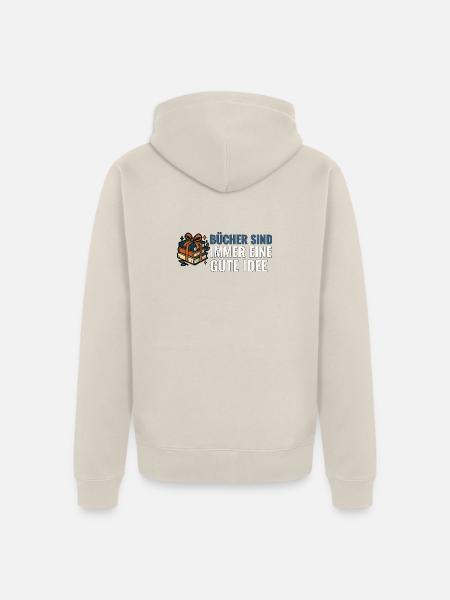 Bücher sind immer eine gute Idee. - Unisex Premium Bio Zip Hoodie - Beige