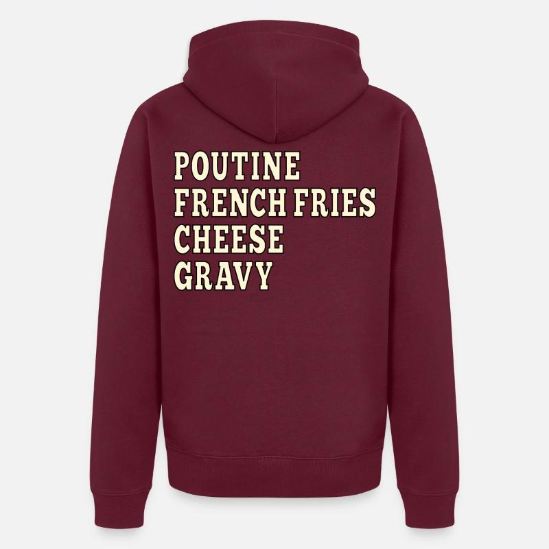 Poutine de restauration rapide canadienne - Veste à capuche bio Premium Unisexe - bourgogne