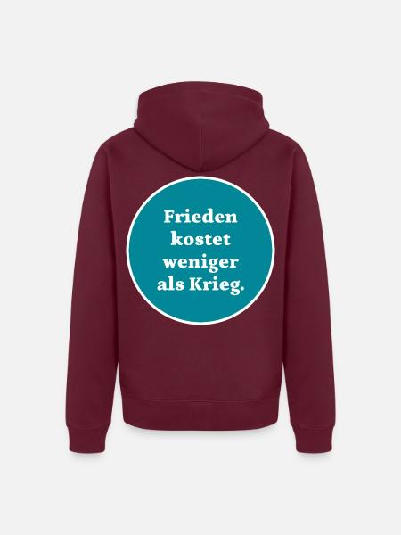 Frieden kostet weniger als Krieg - Unisex Premium Bio Zip Hoodie - Burgunderrot - Hinten